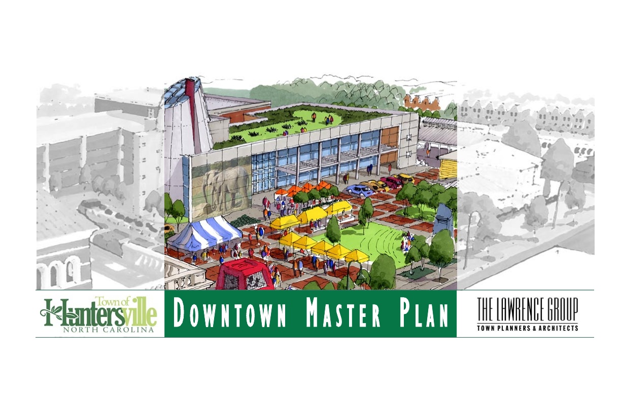 Town of Huntersville North Carolina Downtown Master Plan